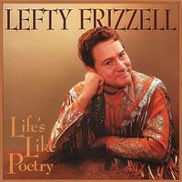 Lefty Frizzell - Life's Like Poetry (12CD Set)  Disc 01